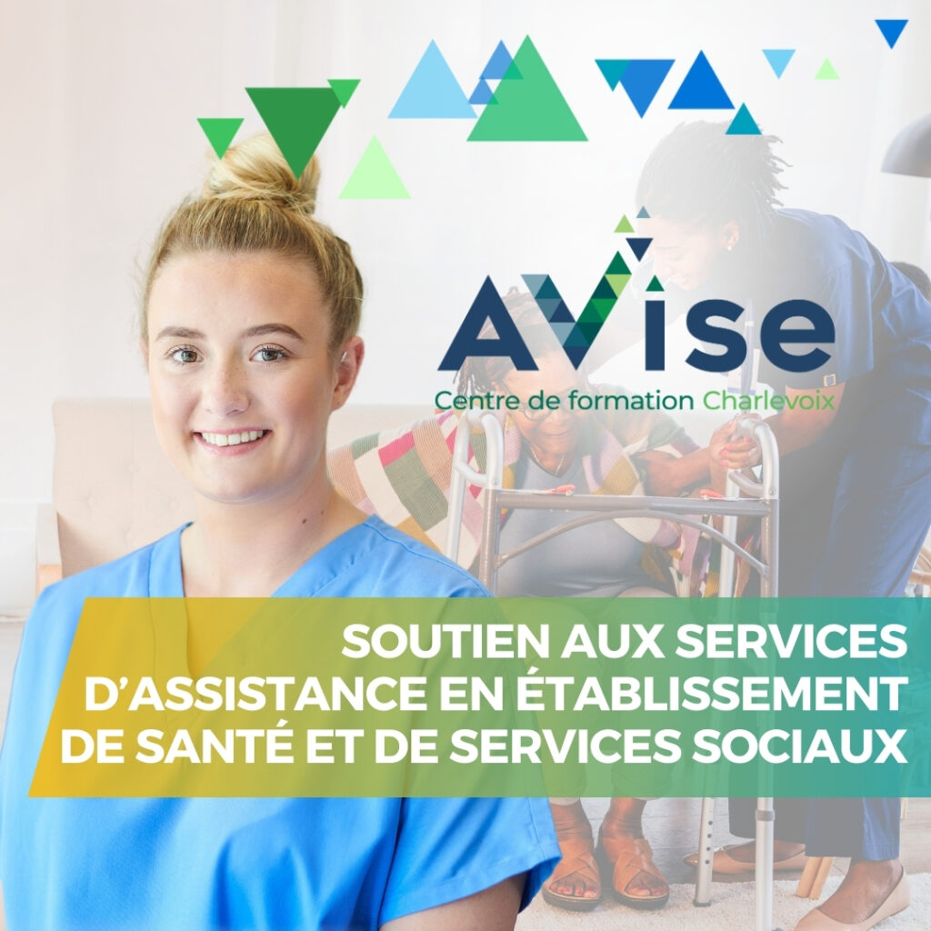 A.E.P. Soutien aux services d’assistance en établissement de santé et de services sociaux AEP Soutien aux services d’assistance en établissement de santé et de services sociaux préposé bénéficiaire Charlevoix formation professionnelle québec préposé bénéficiaire